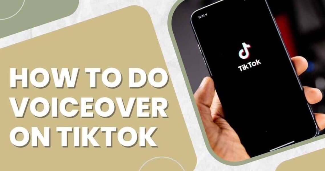 How to Do a Voiceover on TikTok