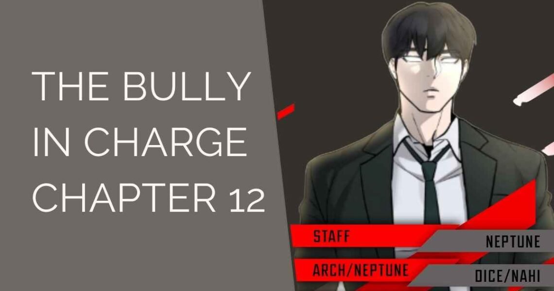 The Bully in Charge Chapter 12
